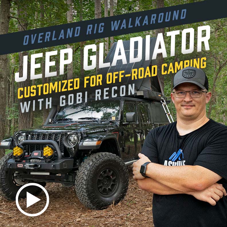 Jeep Gladiator: Customized For Off-Road Camping - Rig Walkaround w/Gobi Recon
