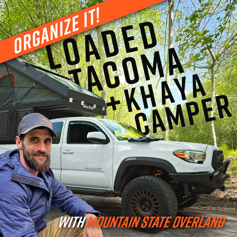 Organize It: Tacoma Camper w/ Mtn State Overland