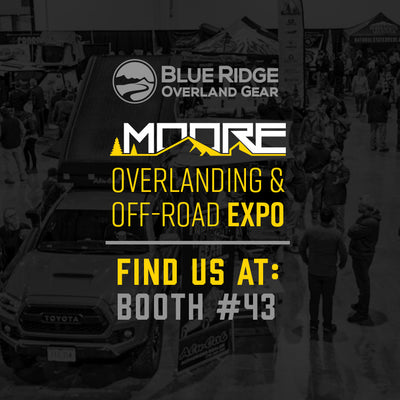 Find Us At the 2023 Moore Overlanding & Off-Road Expo (April 21-22)