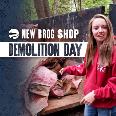 New BROG Shop: Demolition Day!