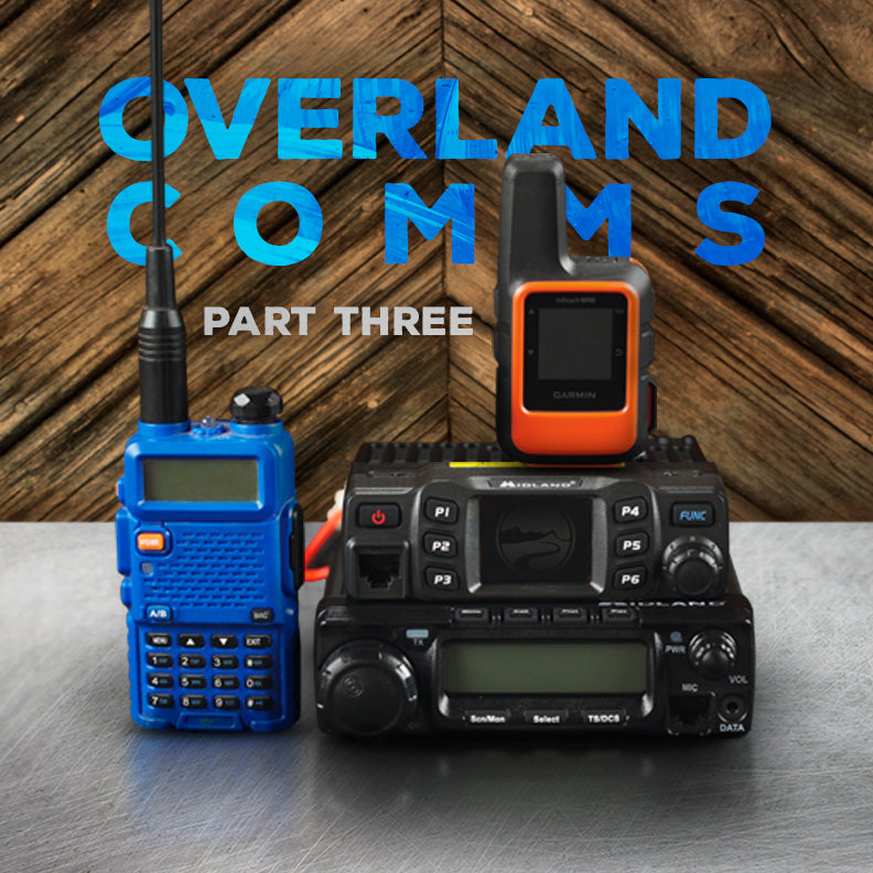 Overland Comms Part 3
