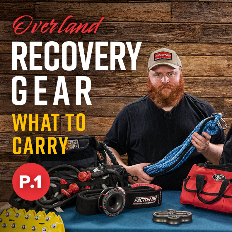 Overland recovery gear: what to carry for any trip